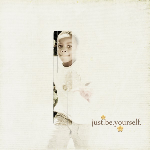 Just be yourself