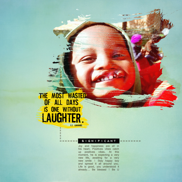 Laugh, life is good !
