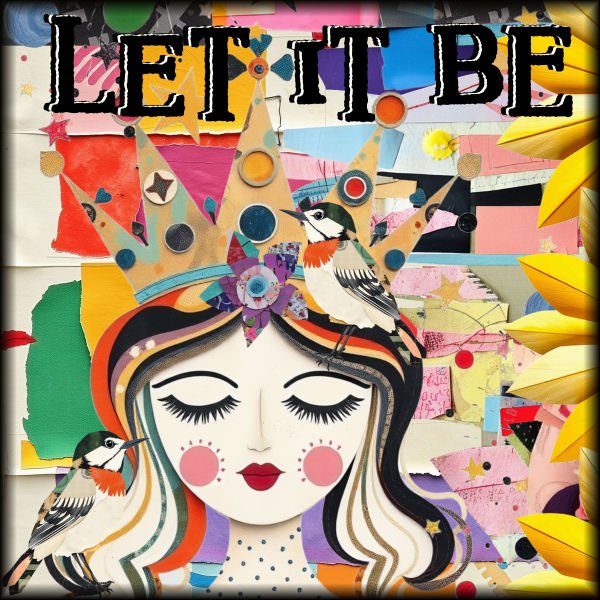 let it be