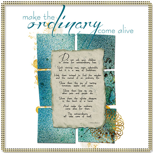 Make the Ordinary Come Alive