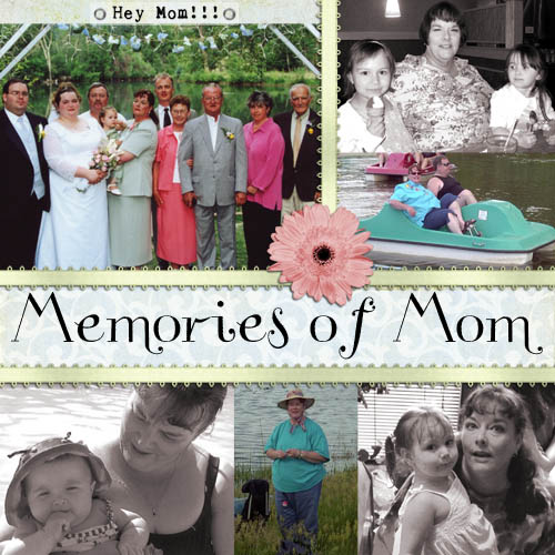 Memories of Mom