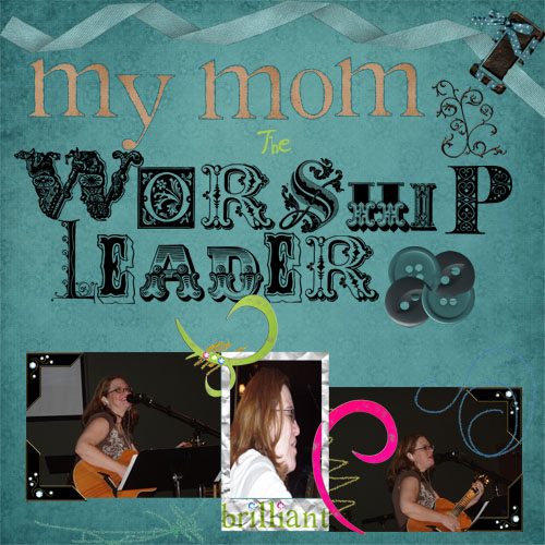 My Mom the Worship Leader