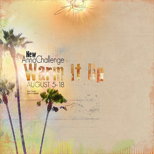 New AnnaChallenge Warm It Up (Aug 5-18)