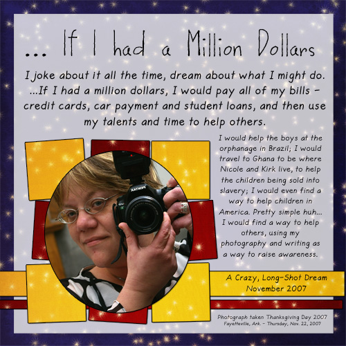 Nov 2007 - If I had a $1 Million ....