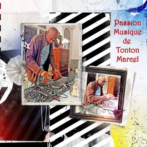 Passion musique de Tonton Marcel