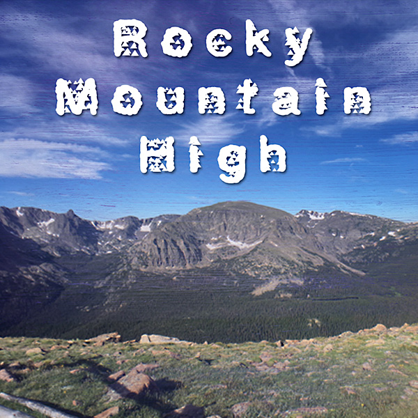 Rocky Mountain High