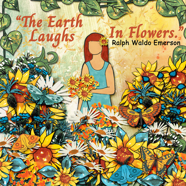 The Earth Laughs in Flowers