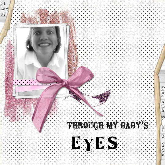 through my baby's eyes