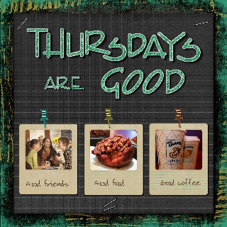 Thursdays are Good