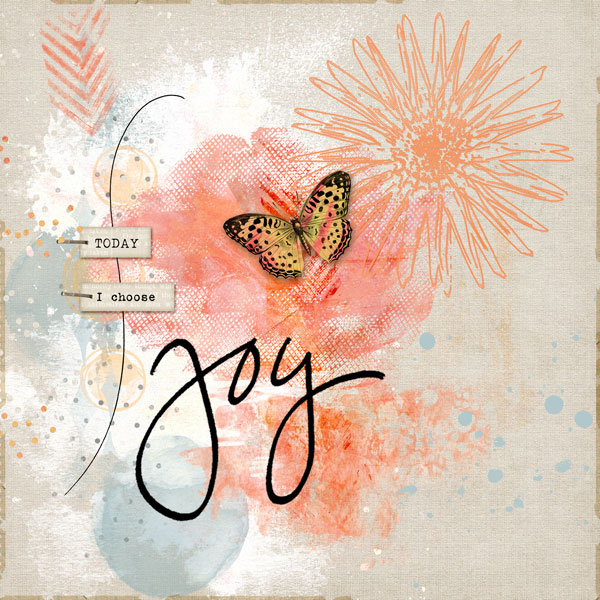 Today ... I choose JOY