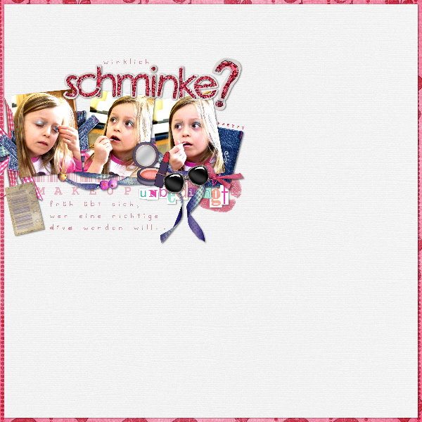 {unbedingt} Schminke