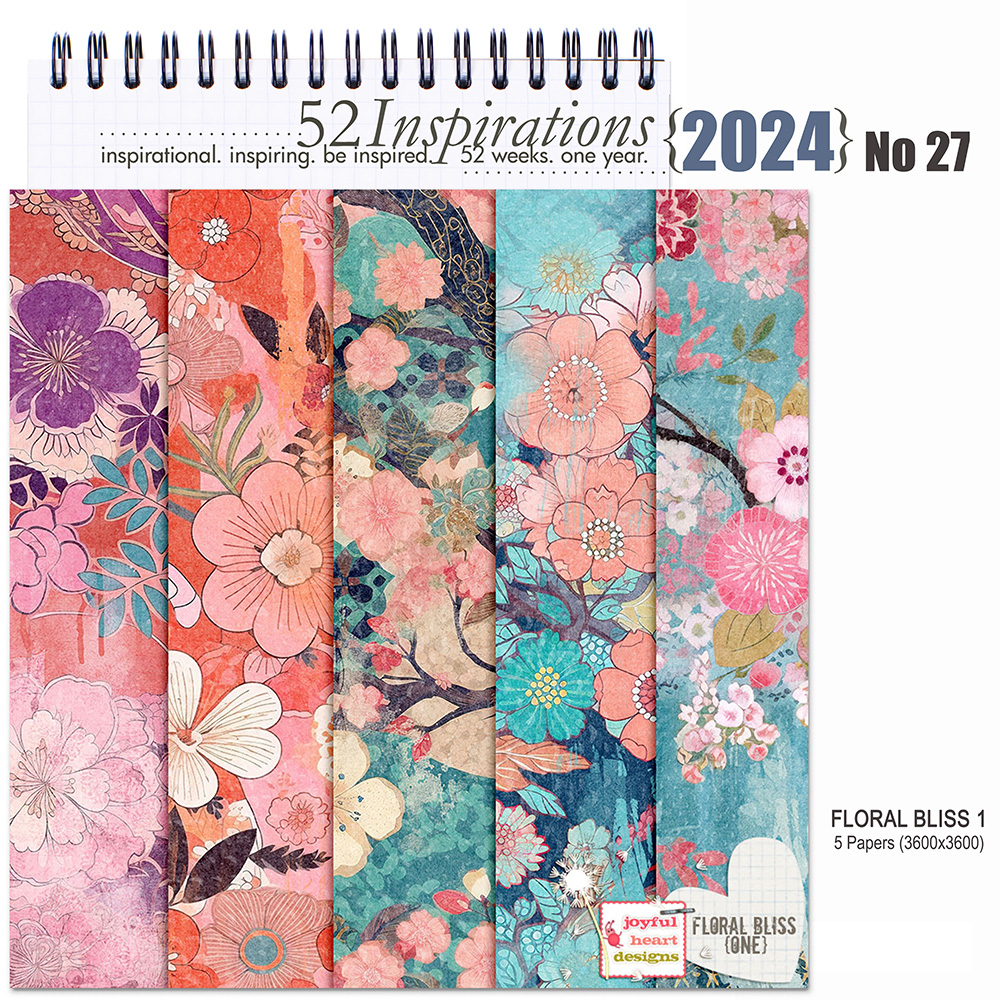52 Inspirations 2024 No 27 Floral Bliss 1 Digiscrap Papers by Joyful Heart Designs