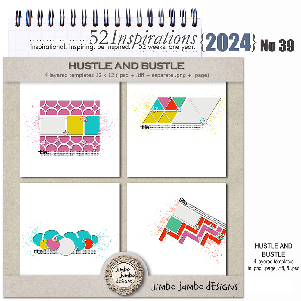 52 Inspirations 2024 no 39 Hustle and bustle templates by Jimbo Jambo