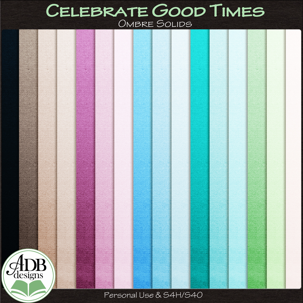 Celebrate Good Times Ombre Papers by ADB Designs