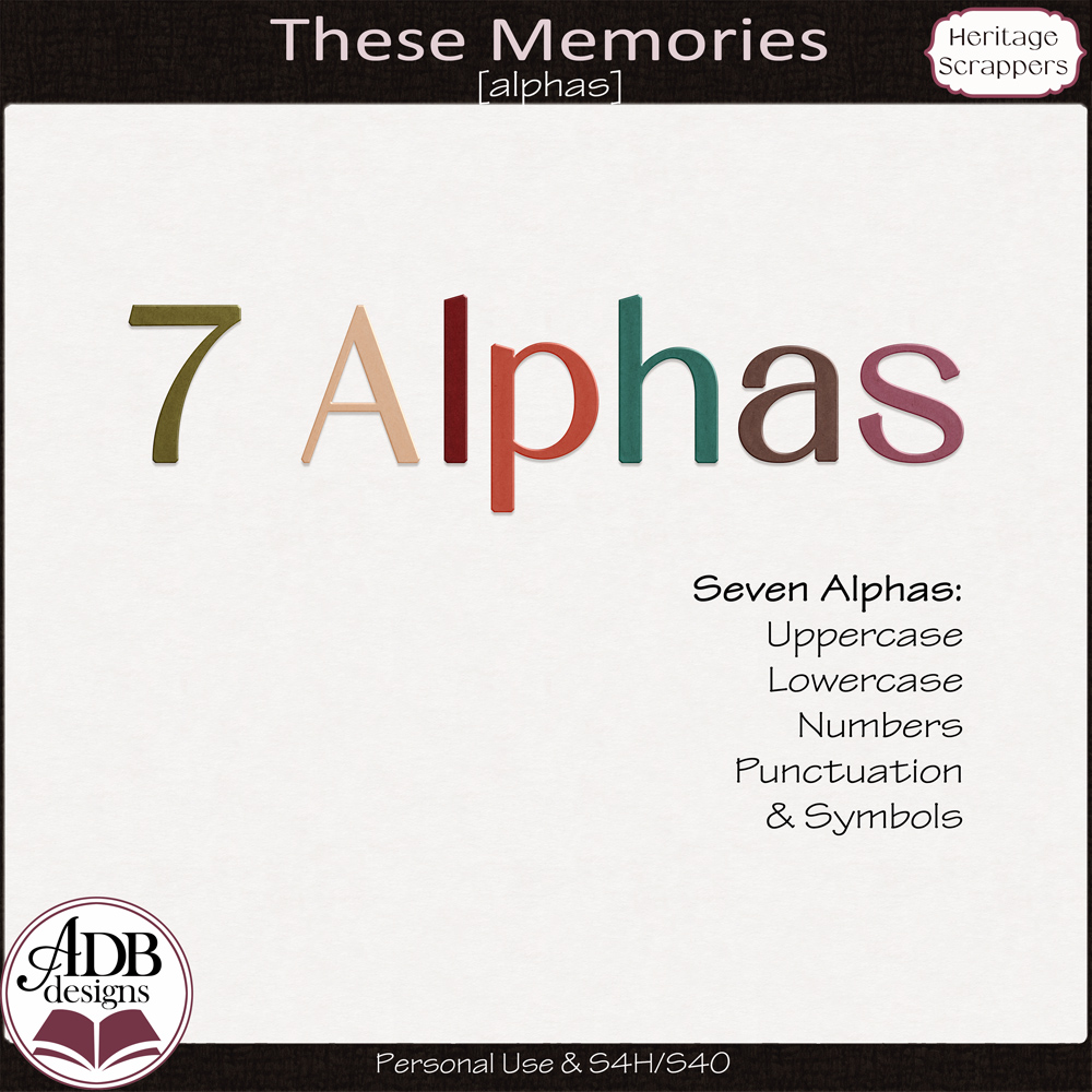 These Memories Alphas by ADB Designs