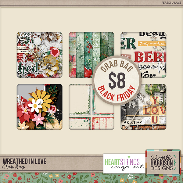 Wreathed In Love Grab Bag by Aimee Harrison & Heartstrings Scrap Art