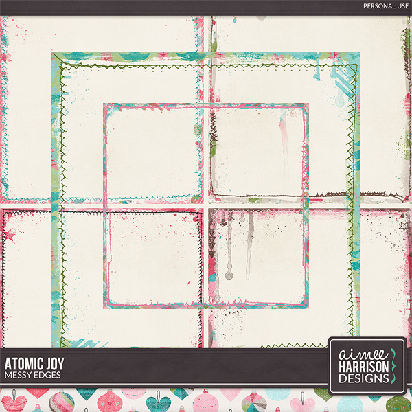 Atomic Joy Messy Edges by Aimee Harrison