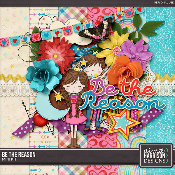 Be the Reason Mini Kit by Aimee Harrison