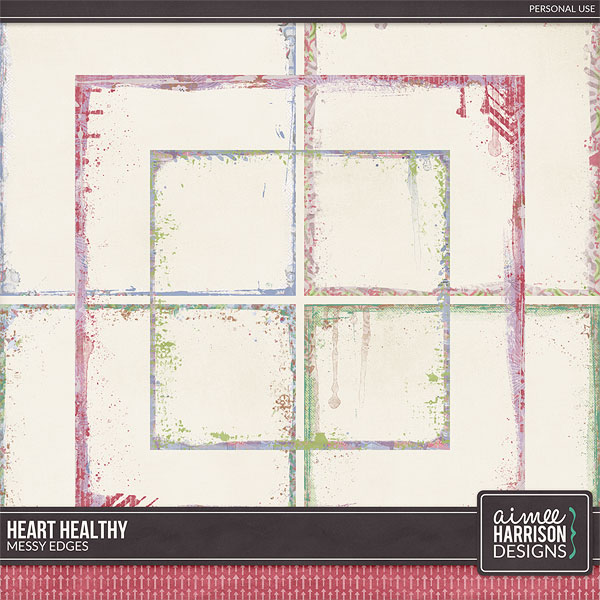 Heart Healthy Messy Edges by Aimee Harrison