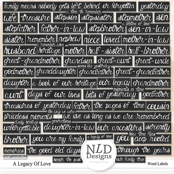 A Legacy Of Love Words Labels By NLD Designs