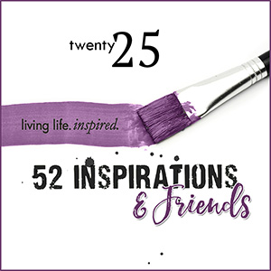 52 and Friends for 52 Inspirations 2025 Membership / Subscription