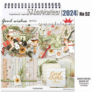 52 Inspirations 2024 No 52 Good Wishes Scrapbook Kit  by reginafalango