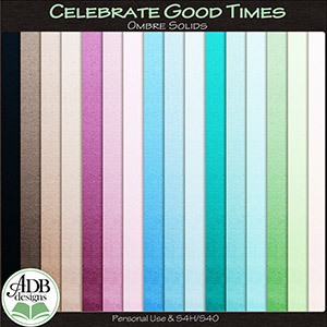 Celebrate Good Times Ombre Papers by ADB Designs