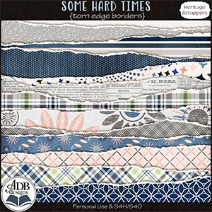 Some Hard Times Torn Edge Borders by ADB Designs