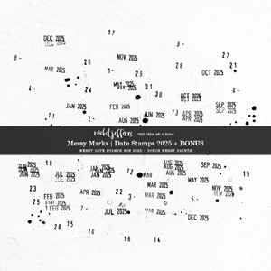 Messy Marks: Date Stamps 2025 PLUS BONUS by Rachel Jefferies