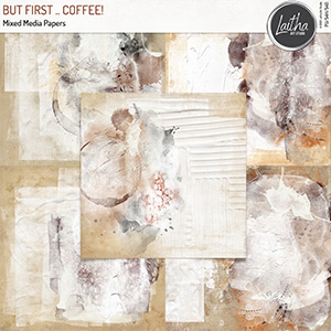 But First .. Coffee! -  Mixed Media Papers